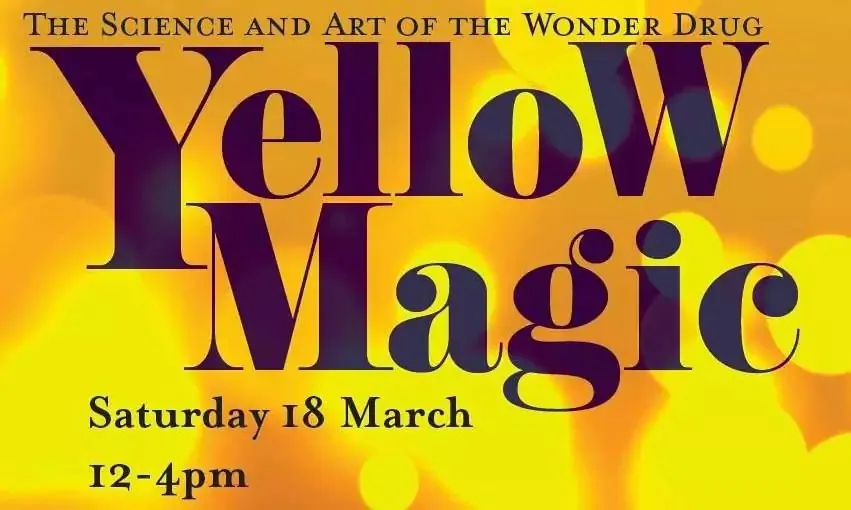 Yellow Magic title image for the British Science Week event at the Museum of the History of Science in Oxford.